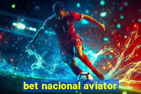 bet nacional aviator